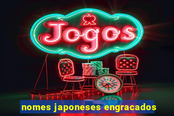 nomes japoneses engracados